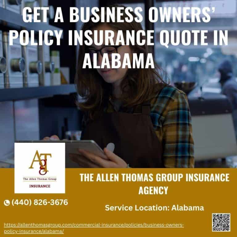 Get a Business Owners’ Policy Insurance Quote in Alabama