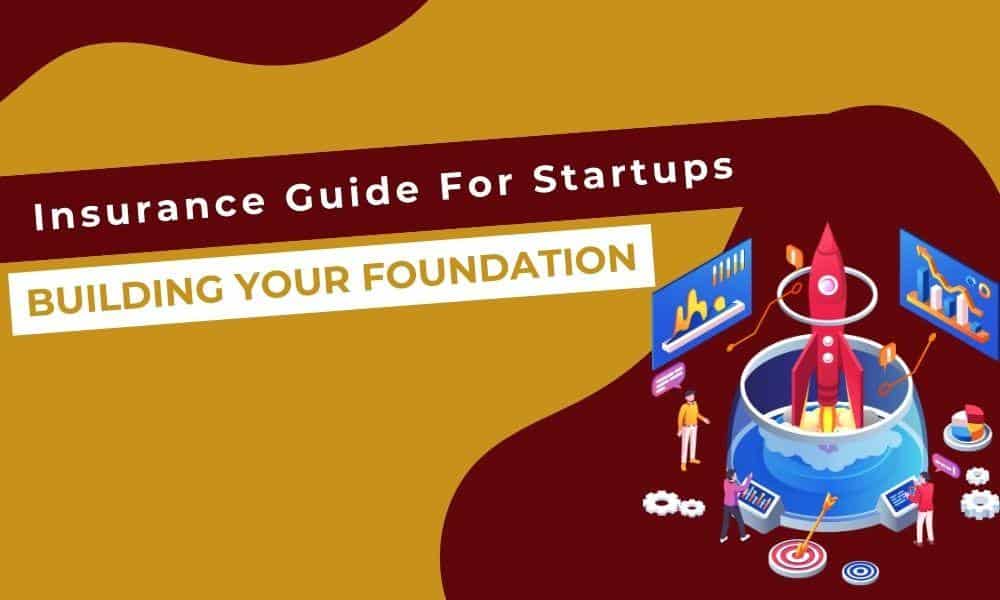 Insurance Guide For Tech Startup Businesses